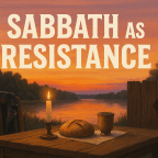 Sabbath as Resistance